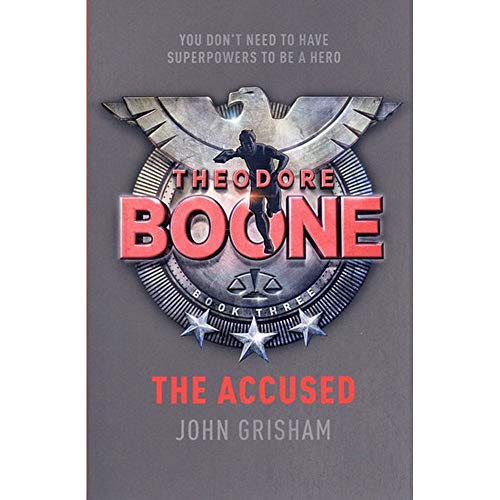 The Accused (Theodore Boone, Bk. 3)