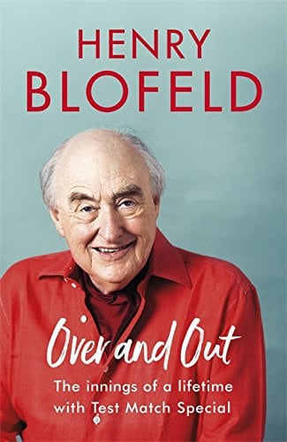 Over and Out: My Innings of a Lifetime With Test Match Special