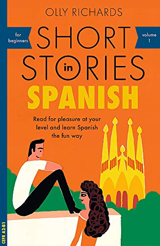 Short Stories in Spanish for Beginners (Teach Yourself for Beginners, Vol. 1)