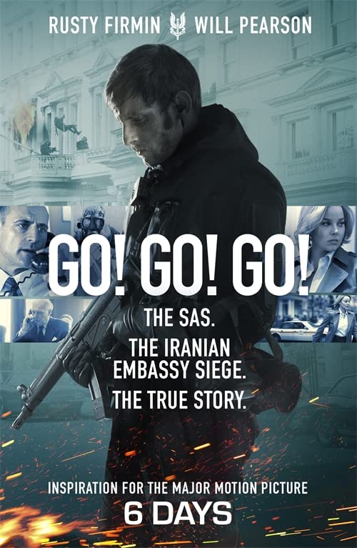 Go! Go! Go! The SAS. The Iranian Embassy Siege. The True Story