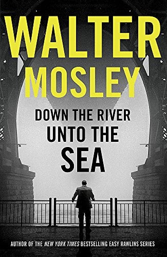 Down the River Unto the Sea (King Oliver, Bk. 1)