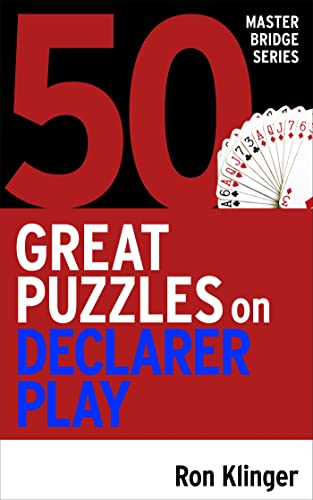 50 Great Puzzles on Declarer Play (Master Bridge)
