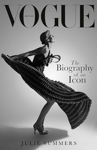 British Vogue: The Biography of an Icon