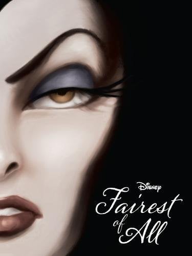 Fairest of All: A Tale of the Wicked Queen