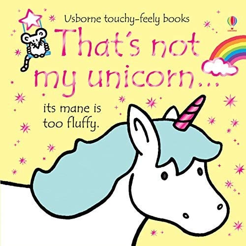 That's Not My Unicorn... Touchy-Feely Book