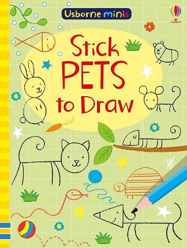 Stick Pets To Draw (Usborne Minis)