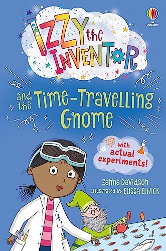 Izzy the Inventor and the Time Travelling Gnome (Izzy the Inventor, Bk. 3)