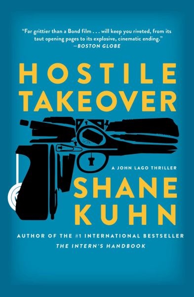 Hostile Takeover (A John Lago Thriller)