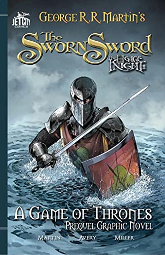 The Sworn Sword (The Hedge Knight, Volume 2, A Game of Thrones Prequel Graphic Novel)