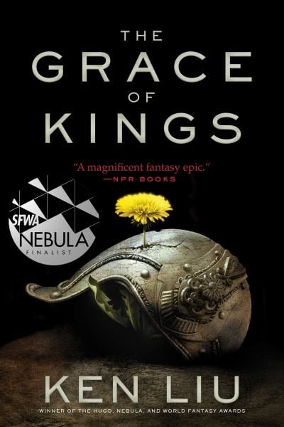 The Grace of Kings (The Dandelion Dynasty, Bk. 1)