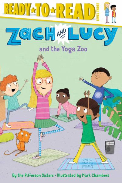 Zach and Lucy and the Yoga Zoo (Ready-To-Read, Level 3)