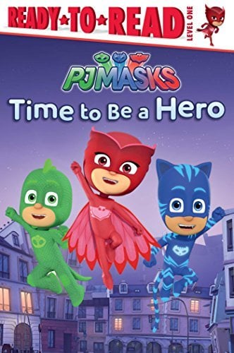 Time to Be a Hero (PJ Masks, Ready-To-Read, Level 1)
