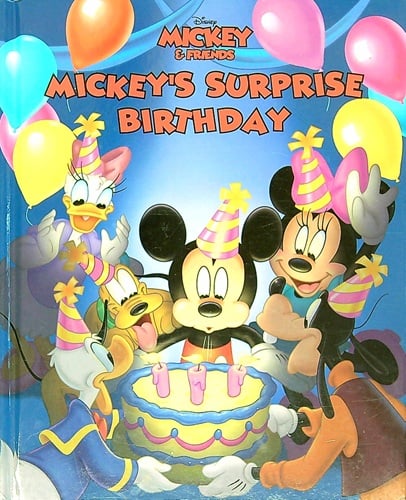 Mickey's Surprise Birthday (Disney Mickey & Friends)