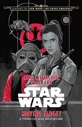Moving Target: A Princess Leia Adventure (Star Wars)