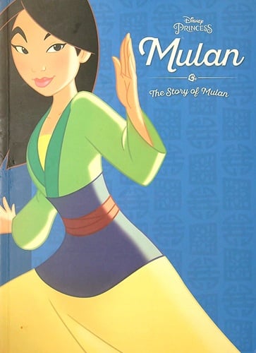 Mulan: The Story of Mulan (Disney Princess)