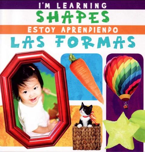 I'm Learning Shapes/Estoy Aprendiendo Las Formas (I'm Learning)