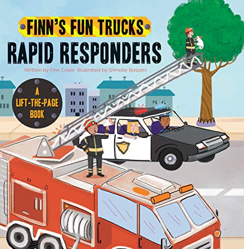 Rapid Responders: A Lift-The-Page Book (Finn's Fun Trucks)