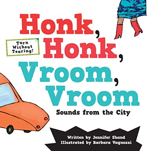 Honk, Honk, Vroom, Vroom: Sounds From the City (Turn Without Tearing What's That Sound?)