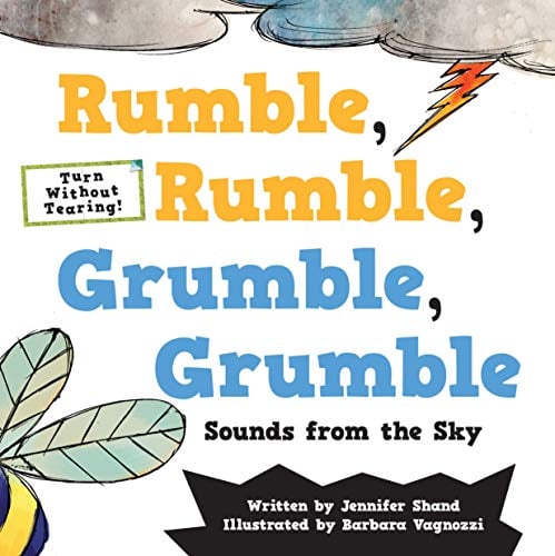 Rumble, Rumble, Grumble, Grumble: Sounds From the Sky (Turn Without Tearing What's That Sound?)