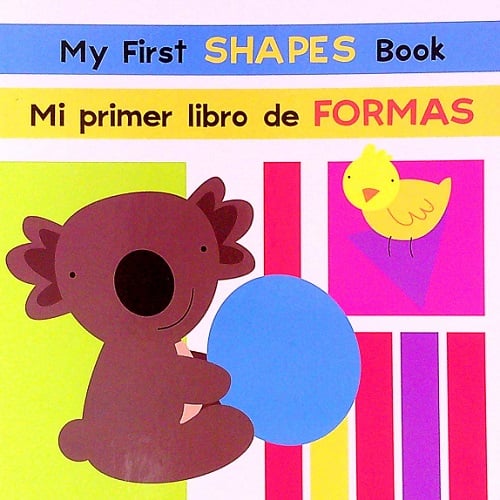 My First Shapes Book/Mi Primer Libro de Formas