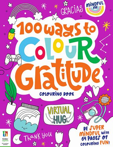 100 Ways to Colour Gratitude Colouring Book (Mindful Me)