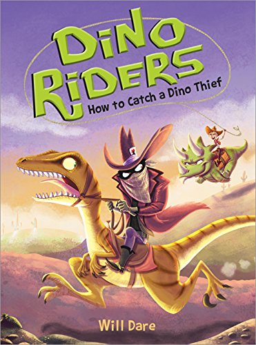 How to Catch a Dino Thief (Dino Riders, Bk. 4)