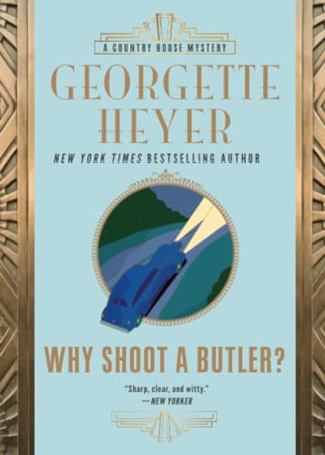 Why Shoot a Butler? (Country House Mysteries, Bk. 2)