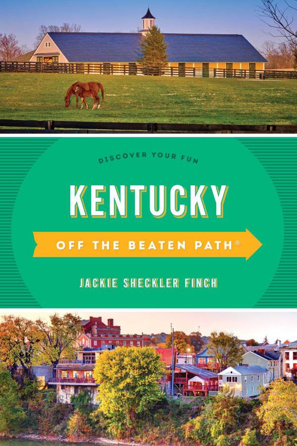 Kentucky Off the Beaten Path: Discover Your Fun (11th Edition)