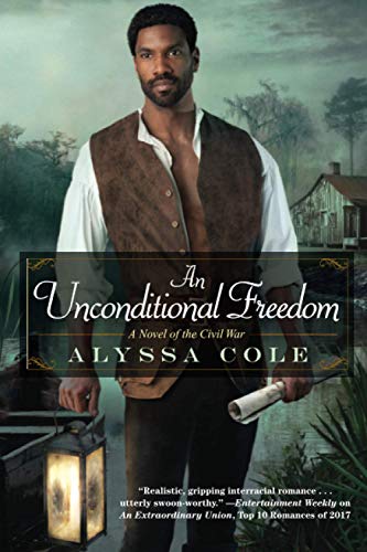 An Unconditional Freedom: A Novel of the Civil War