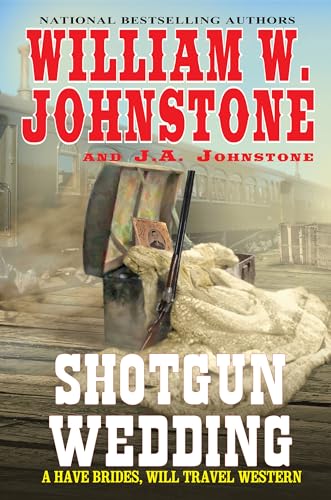 The Shotgun Wedding (Have Brides, Will Travel, Bk. 2)