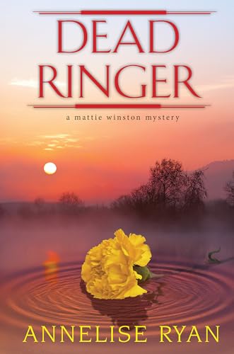 Dead Ringer (A Mattie Winston Mystery, Bk. 11)