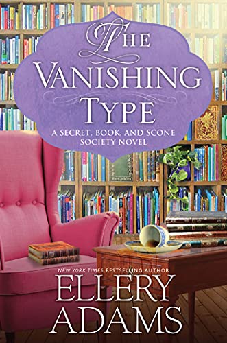 The Vanishing Type (A Secret, Book and Scone Society, Bk. 5)
