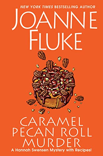 Caramel Pecan Roll Murder (Hannah Swensen Mystery)
