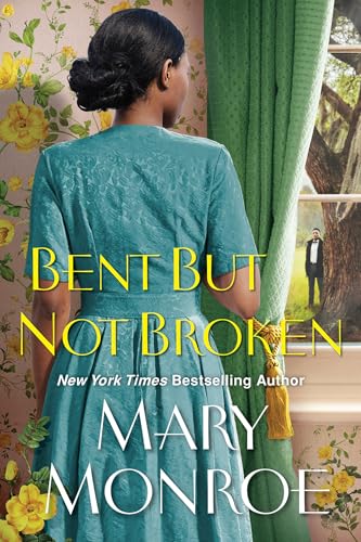 Bent but Not Broken (Lexington, Alabama, Bk. 5)