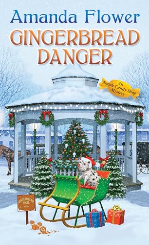 Gingerbread Danger (Amish Candy Shop Mystery, Bk. 9)