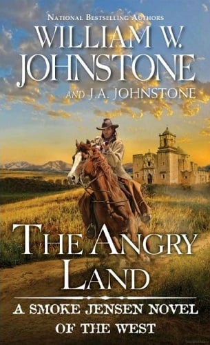 The Angry Land (Smoke Jensen Novel of the West, Bk. 6)