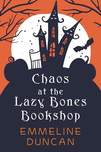 Chaos at the Lazy Bones Bookshop (Halloween Bookshop Mysteries, Bk. 1)