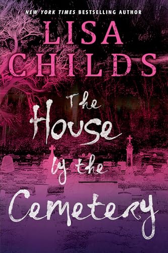 The House by the Cemetery (The Grave Diggers, Bk. 1)