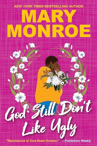 God Still Don't Like Ugly (God Don't Like Ugly, Bk. 2)