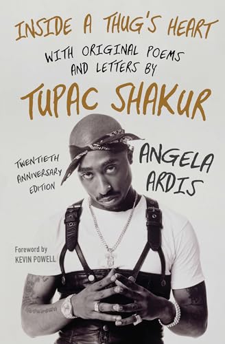 Inside a Thug's Heart: With Original Poems and Letters by Tupac Shakur (20th Anniversary Edition)
