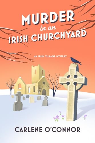 Murder in an Irish Churchyard (Irish Village Mysteries, Bk. 3)