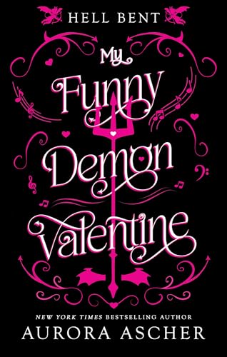 My Funny Demon Valentine (Hell Bent, Bk. 1)
