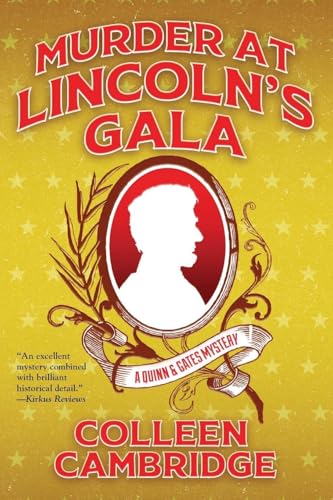 Murder at Lincoln's Gala (Quinn & Gates Mystery, Bk. 1)