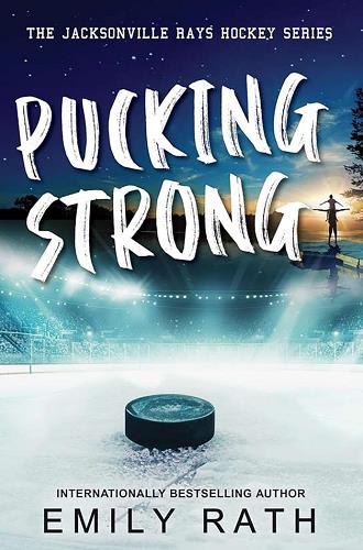 Pucking Strong (Jacksonville Rays Hockey Series, Bk. 4)