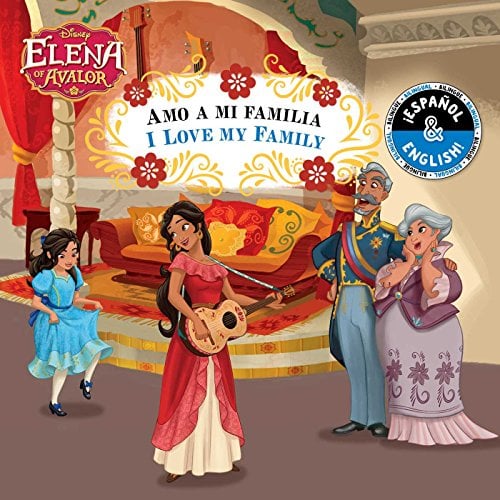 Amo A Mi Familia/I Love My Family (Disney Elena of Avalor)