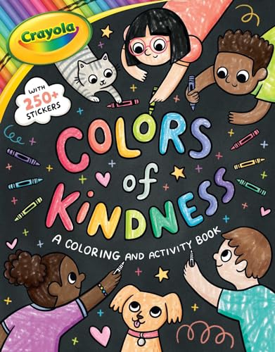 Colors of Kindness: A Coloring & Activity Book  (Crayola)