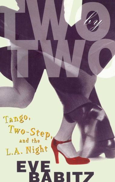 Two by Two: Tango, Two-Step, and the L..A. Night