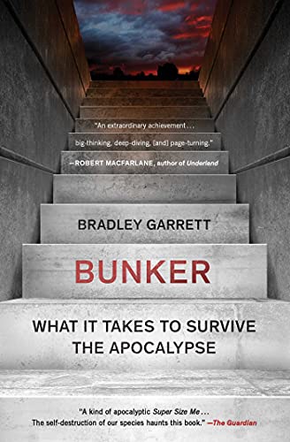 Bunker: What It Takes to Survive the Apocalypse