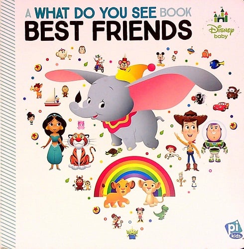 Best Friends (Disney Baby, A What Do You See Book)