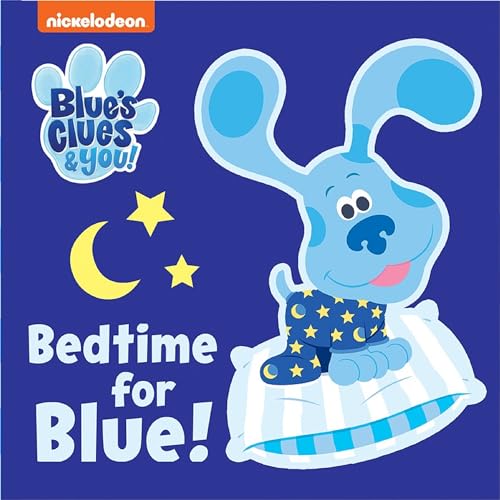 Bedtime for Blue! Cuddle Book (Blue's Clues & You!)